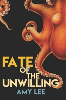 Fate of the Unwilling B08TZBV15C Book Cover