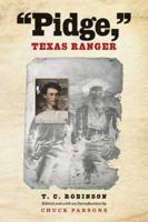Pidge, Texas Ranger 1603449744 Book Cover