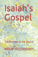 Isaiah’s Gospel: The Promise of the Church B0892HNL5R Book Cover