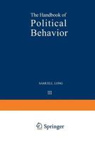 The Handbook of Political Behavior, Volume 3 147570500X Book Cover