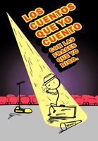 Los Cuentos Que Yo Cuento Con Las Frases Que Yo Digo. 1463416954 Book Cover