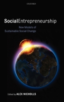 Social Entrepreneurship: New Models of Sustainable Social Change 0199283885 Book Cover