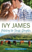 Protecting The Sheriff's Daughter 1961257025 Book Cover