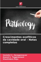 Crescimentos exofíticos da cavidade oral - Notas completas (Portuguese Edition) 6207901347 Book Cover