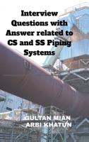 Interview Questions with Answer related to CS and SS Piping Systems B0FNRM4SDT Book Cover