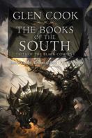 The Books of the South: Tales of the Black Company 0765320665 Book Cover