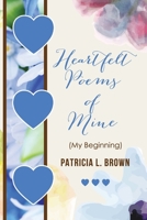 Heartfelt Poems of Mine: 0692526986 Book Cover