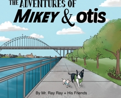 The Adventures of La Mike and Otis 1733163123 Book Cover