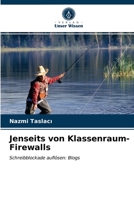 Jenseits von Klassenraum-Firewalls: Schreibblockade auflösen: Blogs 6203319740 Book Cover