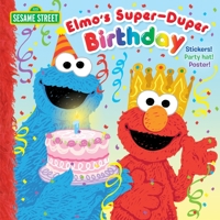 Elmo's Super-Duper Birthday (Sesame Street) 0399552162 Book Cover