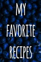 My Favorite Recipes: The perfect gift for the cook chef in your life - 119 page custom journal! 1674887957 Book Cover