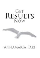 Get Results Now 1493139347 Book Cover