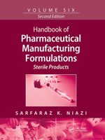 Handbook of Pharmaceutical Manufacturing Formulations: Sterile Products 1032931302 Book Cover