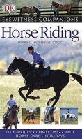 Horse Riding (Eyewitness Companion) 0756616654 Book Cover