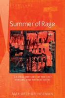 Summer of Rage; An Oral History of the 1967 Newark and Detroit Riots 1433148978 Book Cover