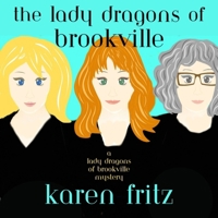 The Lady Dragons of Brookville: Library Edition B0CPJHHVTG Book Cover