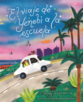 Viaje de Yenebi a la Escuela B0GN7PT6J4 Book Cover