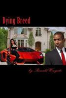 Dying Breed 1533083738 Book Cover