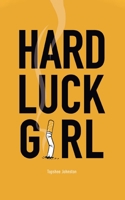 Hard Luck Girl 0228822483 Book Cover