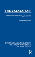 The Balavariani: Barlaam and Josaphat: A Tale from the Christian East 1032168706 Book Cover