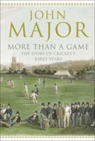More Than a Game The Story of Cricket's Early Years B002KPEDHY Book Cover