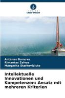 Intellektuelle Innovationen und Kompetenzen: Ansatz mit mehreren Kriterien (German Edition) 6208972760 Book Cover