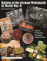 Rations of the German Wehrmacht in World War II 0764335200 Book Cover