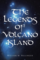 The Legends of Volcano Island 1662436211 Book Cover