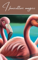 I fenicotteri magici (Italian Edition) B0CRN9NKDJ Book Cover