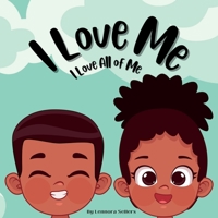 I Love Me: I Love All of Me 1387579126 Book Cover