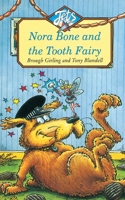 Nora Bone and the Tooth Fairy (Colour Jets) 000675001X Book Cover