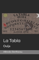 La Tabla: Ouija (Spanish Edition) B0DC3WLRJL Book Cover