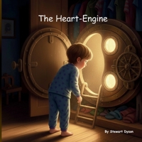 The Heart-Engine: A Journey to the Quiet Depths B0GNJPZLRG Book Cover