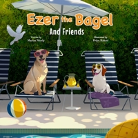 Ezer the Bagel: And Friends B0CD16CGJN Book Cover