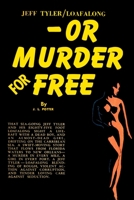 Or Murder For Free 1479438898 Book Cover