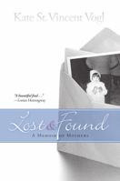 Lost and Found: A Memoir of Mothers 0692860657 Book Cover