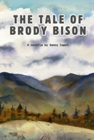 The Tale of Brody Bison B0FPRDTW2N Book Cover