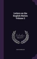 Letters on the English Nation; Volume 2 1275788513 Book Cover