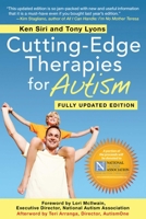 Cutting-Edge Therapies for Autism: Fully Updated Edition 1616085088 Book Cover