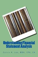Understanding Financial Statement Analysis: For Accountants, Business Owners, Investors, and Stakeholders 1522748725 Book Cover