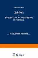 Jahrbuch Der Preussischen Forst- Und Jagdgesetzgebung Und Verwaltung: Siebzehnter Band 3642938264 Book Cover