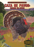 Caza de Pavos: Trabas En Texas (Turkey Hunt: Trouble in Texas) B0DVYGFWLK Book Cover