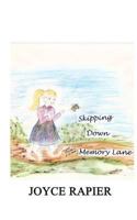 Skipping Down Memory Lane 146803541X Book Cover