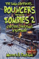 Bouncers versus Zombies 2: Chester Christmas Nightmare 0955886945 Book Cover