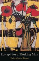 Epitaph for a Working Man 1784622990 Book Cover