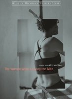 The Women Were Leaving the Men 0814333621 Book Cover