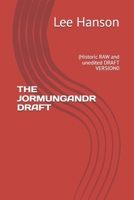 THE JORMUNGANDR DRAFT: (Historic RAW and unedited DRAFT VERSION0 B0GN92C7S9 Book Cover