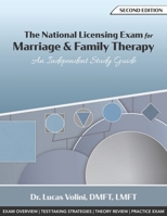 The National Licensing Exam for Marriage and Family Therapy: An Independent Study Guide (2nd Edition) 0999818406 Book Cover