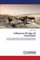 Influence of Age at Castration 3659257087 Book Cover