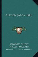 Ancien Japo (1888) 1164575880 Book Cover